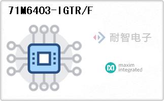 71M6403-IGTR/F